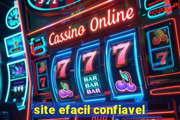 site efacil confiavel